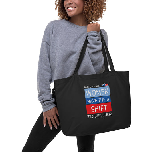 Women Have Their Shift Together Large Tote Bag